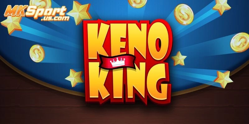 Cách Thức Tham Gia Chơi Keno Tại MKsport