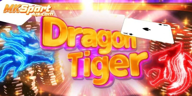 Hướng Dẫn Đăng Ký & Chơi Rồng Hổ Trên Mksport